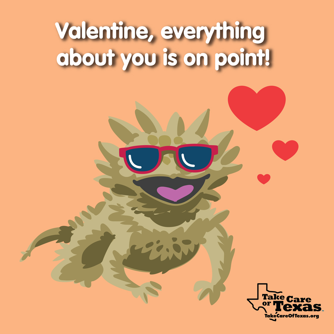 Horned Toad with the text "Valentine, everything about you is on point!"